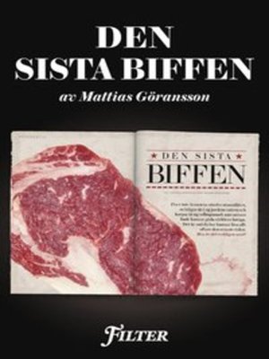 cover image of Den sista biffen - Ett reportage om kött ur magasinet Filter